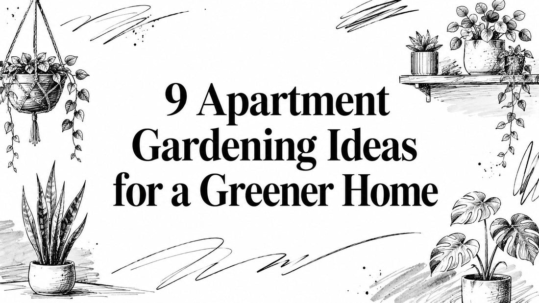 9 Apartment Gardening Ideas for a Greener Home