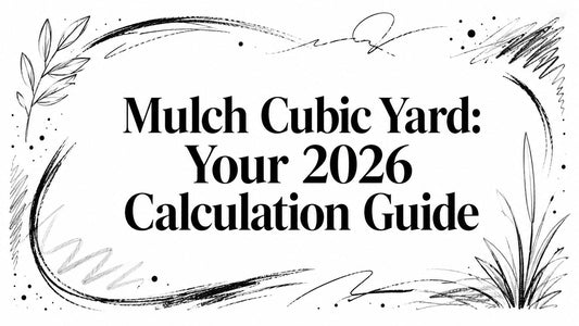 Mulch Cubic Yard: Your 2026 Calculation Guide