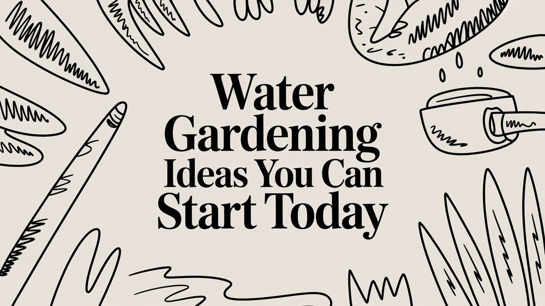 Water Gardening Ideas You Can Start Today